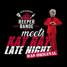 Kay Ray Late Night 11.09.2026 Reeperbande