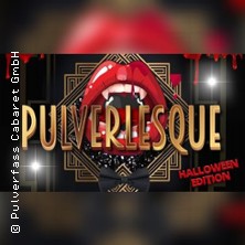 Pulverlesque 17.10.2025 Pulverfass Cabaret