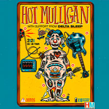 Hot Mulligan - Special Guest: Delta Sleep 03.03.2026 Fabrik
