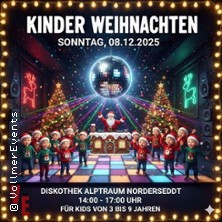 Kinder Weihnachten 2025 07.12.2025 ALPtraum Discothek