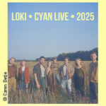 LOKI - CYAN LIVE 2025