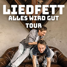 Liedfett - Alles wird gut Tour 2026 25.01.2026 Grosse Freiheit 36