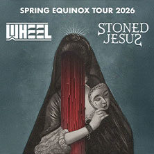 Stoned Jesus & Wheel - Spring Equinox European Tour 2026 31.03.2026 Markthalle Hamburg