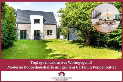 Toplage in exklusiver Wohngegend! Moderne Doppelhaushälfte mit großem Garten in Poppenbüttel