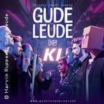 GUDE LEUDE vs. KI - feinste Impro Comedy