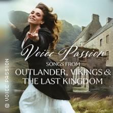 Voice Passion: Songs from Outlander, Vikings & The Last Kingdom 07.12.2025 Tschaikowsky-Saal