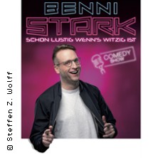 Benni Stark - Schon lustig wenn's witzig ist! 16.02.2026 Schmidt Theater