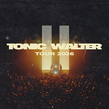 Tonic Walter - II Tour 2026 26.11.2026 Bahnhof Pauli