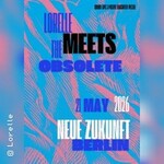 Lorelle Meets The Obsolete