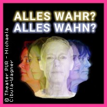 Alles wahr? Alles Wahn? 08.02.2026 Kulturwerk am See
