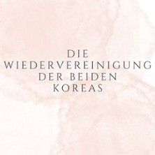 Die Wiedervereinigung der beiden Koreas 11.10.2025 Theater im Bunker