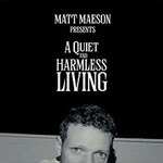 Matt Maeson + Support: Steinza - A Quiet & Harmless Living