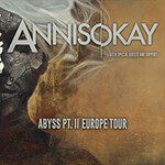 Annisokay - Abyss Pt. II Europe Tour + Heart Of A Coward & The Narrator