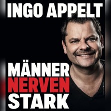 Ingo Appelt - MÄNNER NERVEN STARK 18.12.2025 Alma Hoppes Lustspielhaus