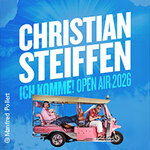 Christian Steiffen plus Support - Ich komme! | 10. Zeltfestival Rhein-Neckar