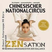 Chinesischer Nationalcircus - ZENsation - Chinas Grossmeister der Balance 30.04.2027 CCH - Congress Center Hamburg