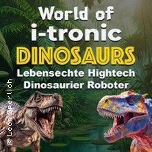 World of i-Tronic Dinosaurs 22.03.2026 Galopprennbahn Horn