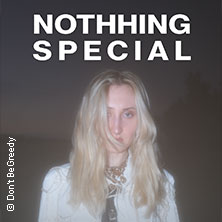 nothhingspecial - Germany + UK Tour 23.05.2026 Uebel & Gefährlich