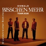 Oswald - Bisschen mehr Tour 2026