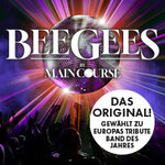 Bee Gees by Maincourse - Europas größte Bee Gees Tribute Show