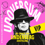 VIP Ticket - UDOVERSUM - Die Große Udo Lindenberg Ausstellung