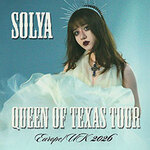 Solya - Queen of Texas Tour | Support: Jewls