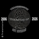 Transmission - The Sound of Joy Division (UK) - 20th Anniversary Tour 2026