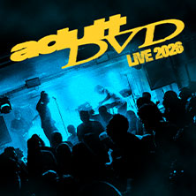 Adult DVD - UK/EU Tour 13.11.2026 BETTY (ehem. headCRASH)