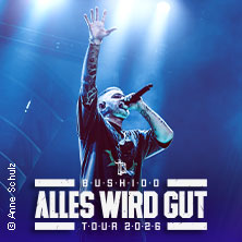 BUSHIDO - Alles wird gut - Tour 2026 13.01.2026 Barclays Arena