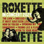 Premium Ticket - Roxette - In Concert 2025