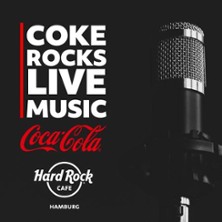 Coke Rocks Hamburg - Live-Music Night 15.10.2025 Hard Rock Cafe Hamburg
