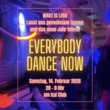 Everybody Dance Now 14.02.2026 am kai Club