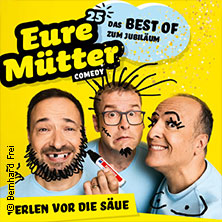 Eure Mütter - Perlen vor die Säue - Das Best Of zum Jubiläum 30.01.2026 Laeiszhalle Hamburg