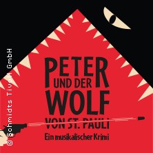 Peter und der Wolf von St. Pauli 04.03.2026 Schmidts Tivoli