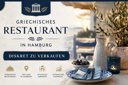 Etabliertes griechisches Restaurant in Hamburg abzugeben! - Gewerbeobjekt Hamburg Schnelsen | Angebot:26745730