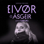 Eivør - special guest: Ásgeir/support: Elinborg