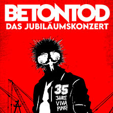 Betontod - 35 Jahre Viva Punk 13.12.2025 Inselpark Arena