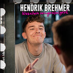 Hendrik Brehmer - bisschen reingesteigert
