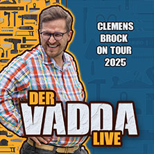 Clemens Brock - Der Vadda LIVE 2025 27.11.2025 Friedrich-Ebert-Halle