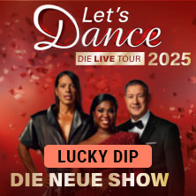 LUCKY DIP - LET'S DANCE - Die Live-Tour 2025 09.11.2025 Barclays Arena