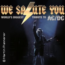 WE SALUTE YOU - World's biggest Tribute to AC/DC 17.10.2026 Veranstaltungszentrum Burg Seevetal