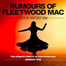 Rumours of Fleetwood Mac - Live in Concert 2026 13.03.2026 Tempodrom