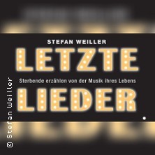Letzte Lieder von Stefan Weiller