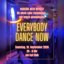 Everybody Dance Now - Tanzen vor Mitternacht 19.09.2026 am kai Club