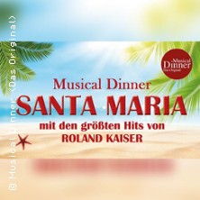Musical Dinner (Das Original) Santa Maria 23.01.2026 Ladiges Gasthof