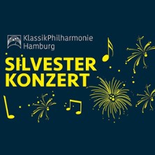 Silvesterkonzert 2025 - KlassikPhilharmonie Hamburg 31.12.2025 Laeiszhalle Hamburg