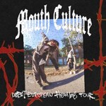 Mouth Culture - Debut European Headline Tour