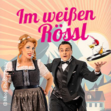 Im weißen Rössl 03.05.2026 Hansa-Theatersaal